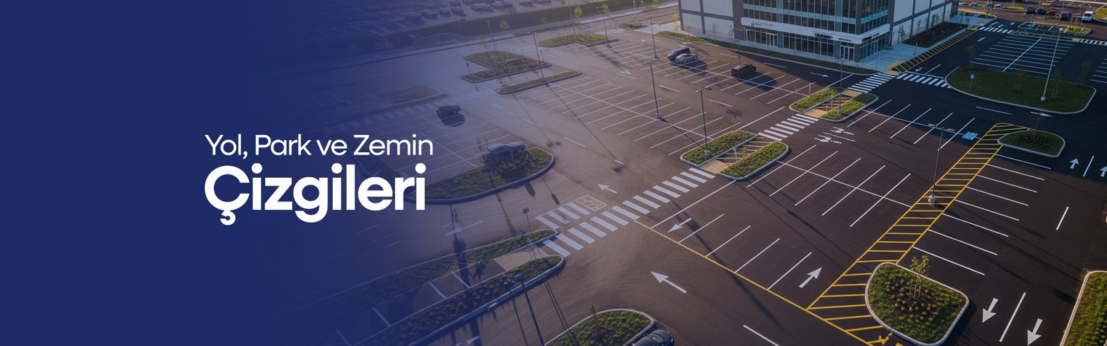 Yol, Park ve Zemin Çizgileri