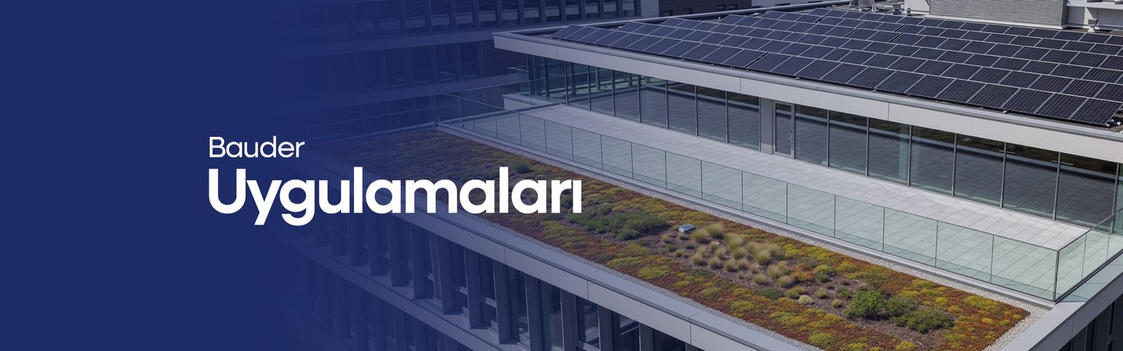 Bauder Uygulamaları